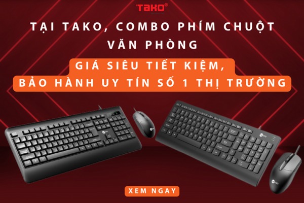 Tại TAKO, combo phím chuột văn phòng giá siêu tiết kiệm, bảo hành uy tín số 1 thị trường