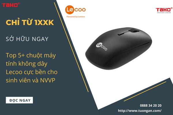 Chỉ từ 1xxK, sở hữu ngay top 5+ chuột máy tính không dây Lecoo cực bền cho sinh viên và NVVP