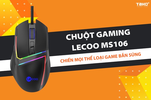 Chuột quang gaming lecoo ms106 - Chiến mọi thể loại game bắn súng